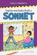 Sophie and Sadie Build a Sonnet (Poetry Builders)