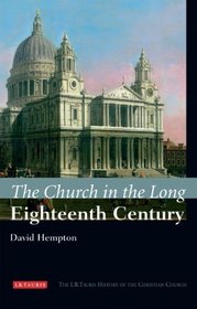 Church in the Long Eighteenth Century (I.B Tauris History of the Christian Church)