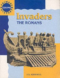The Invaders and Settlers: The Romans (Collins Primary History)