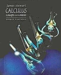 Calculus: Concepts and Contexts, Single Variable