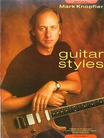 Official Mark Knopfler Guitar Styles: Vol 1