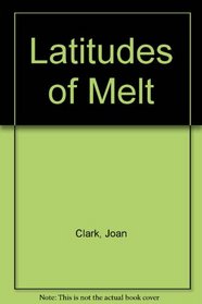 Latitudes of Melt