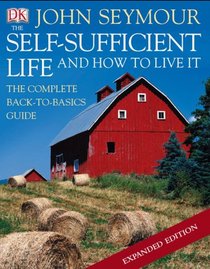 The Self-Sufficient Life and How to Live It