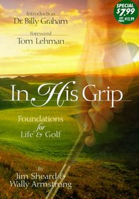 In His Grip: Insights on God and Golf