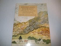 Highland Journey: A Sketching Tour of Scotland Retracing the Steps of Victorian Artist J. T. Reid (Canongate)