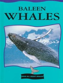 Baleen Whales (Cooper, Jason, Read All About Whales.)