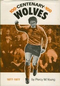 Centenary Wolves, 1877-1977