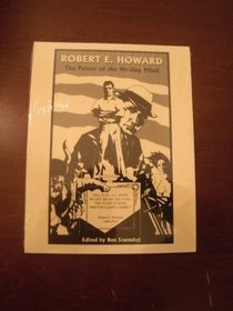 Robert E. Howard: The Power of the Writing Mind