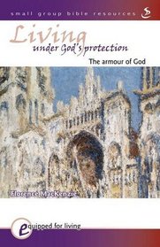 Living under God's Protection (Equipped for Living)