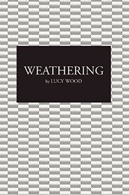 Weathering: A Novel