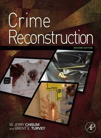 Crime Reconstruction, Second Edition