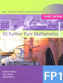 MEI Further Pure Mathematics (MEI Structured Mathematics (A+AS Level))