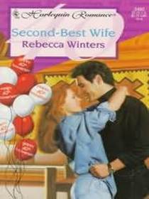 Second-Best Wife (Harlequin Romance, No 3460)