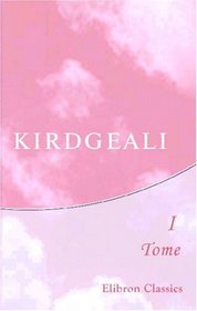 Kirdgeali: Tome 1 (French Edition)