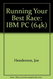Running Your Best Race: IBM PC (64k)