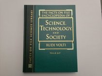 The Facts on File Encyclopedia of Science, Technology, and Society (Volume 2)
