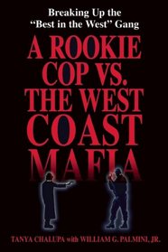 A Rookie Cop vs. The West Coast Mafia: Breaking Up The 