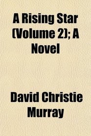 A Rising Star (Volume 2); A Novel