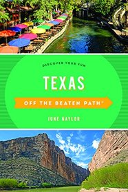 Texas Off the Beaten Path: Discover Your Fun