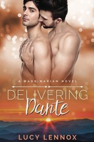 Delivering Dante (Made Marian, Bk 6)