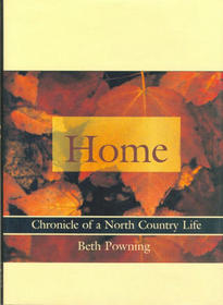 Home: Chronicle of a North Country Life