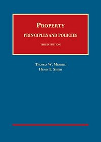 Property: Principles and Policies, 3rd - CasebookPlus (University Casebook Series)