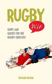 Rugby Wit: Quips and Quotes for the Rugby-Obsessed (Witwit)