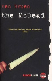 The McDead (Bruen, Ken. White Trilogy, Bk. 3.)