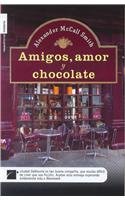 Amigos, Amor y Chocolate (Spanish Edition)