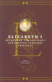 Elizabeth I : Autograph Compositions and Foreign Language Originals