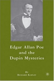 Edgar Allan Poe and the Dupin Mysteries