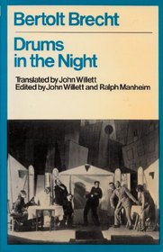 Drums in the Night (Bertolt Brecht Collected Plays, Vol 1, Pt 1)