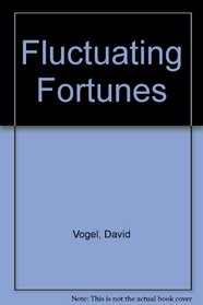 Fluctuating Fortunes