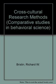 Cross-cultural Research Methods (Comparative studies in behavioral science)