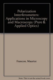 Polarization Interferometers (Pure  Applied Optics S.)