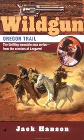 Oregon Trail (Wildgun, Bk 8)