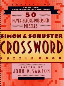 SIMON  SCHUSTER CROSSWORD PUZZLE BOOK #192 : The Original Crossword Puzzle Publisher (Simon  Schuster Crossword Puzzle Books Series , No 192)