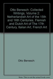 Collected Writings: Netherlandish Art of the 16th and 17th Centuries, Etc v. 2