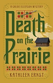 Death on the Prairie (A Chloe Ellefson Mystery)