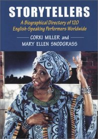 Storytellers : A Biographical Directory of 120 English-Speaking Performers Worldwide