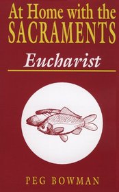 Eucharist (At Home with the Sacraments)