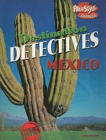 Mexico (Destination Detectives/Freestyle Express)