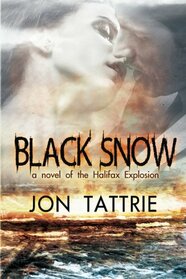 Black Snow: A love story set in the Halifax Explosion