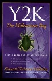 Y2K: The Millennium Bug-A Balanced Christian Response