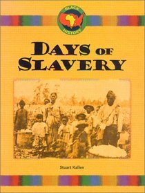 Days of Slavery (Black History)
