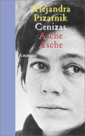Cenizas- Asche, Asche. ( Werkausgabe in 3 Bnden, 1).