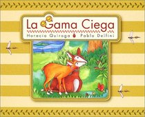 La Gama Ciega (The Blind Deer) (Spanish Edition)