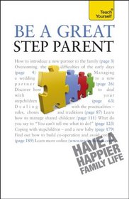 Be a Great Step-Parent: A Teach Yourself Guide (Teach Yourself: Reference)