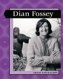 Great Naturalists: Dian Fossey (Levelled Biographies)