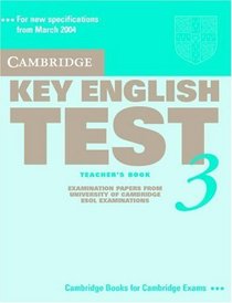 Cambridge Key English Test 3 Teacher's Book: Examination Papers from the University of Cambridge ESOL Examinations (KET Practice Tests)